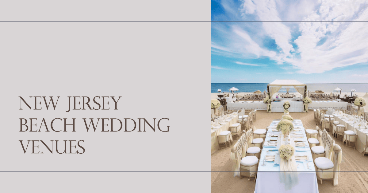 New Jersey Wedding Venue - How To Choose